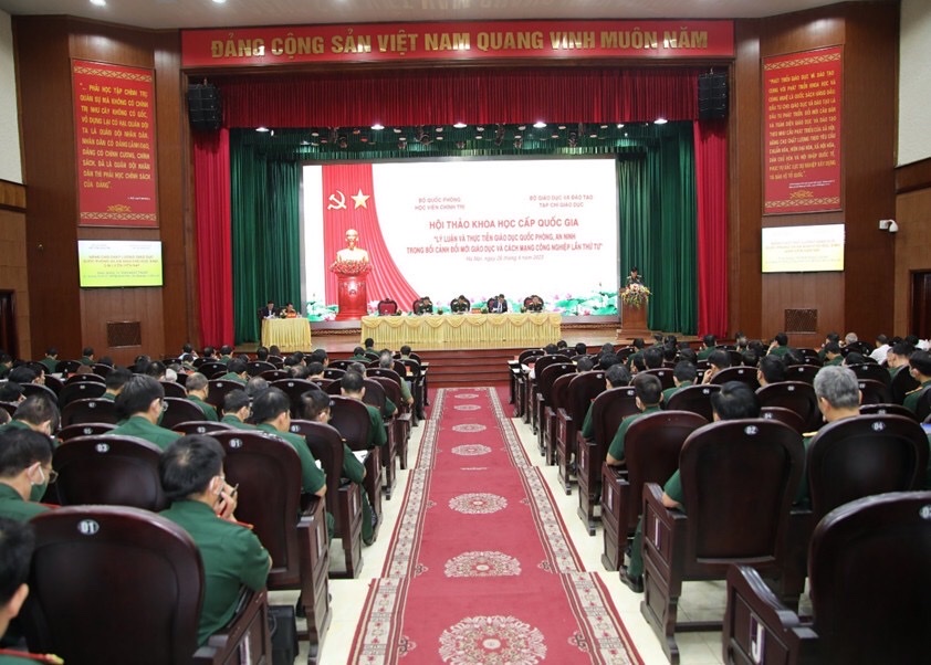 Hội thảo khoa học Quốc gia: “Lý luận và thực tiễn Giáo dục quốc phòng, an ninh trong bối cảnhđổi mới giáo dục và Cách mạng công nghiệp lần thứ tư”