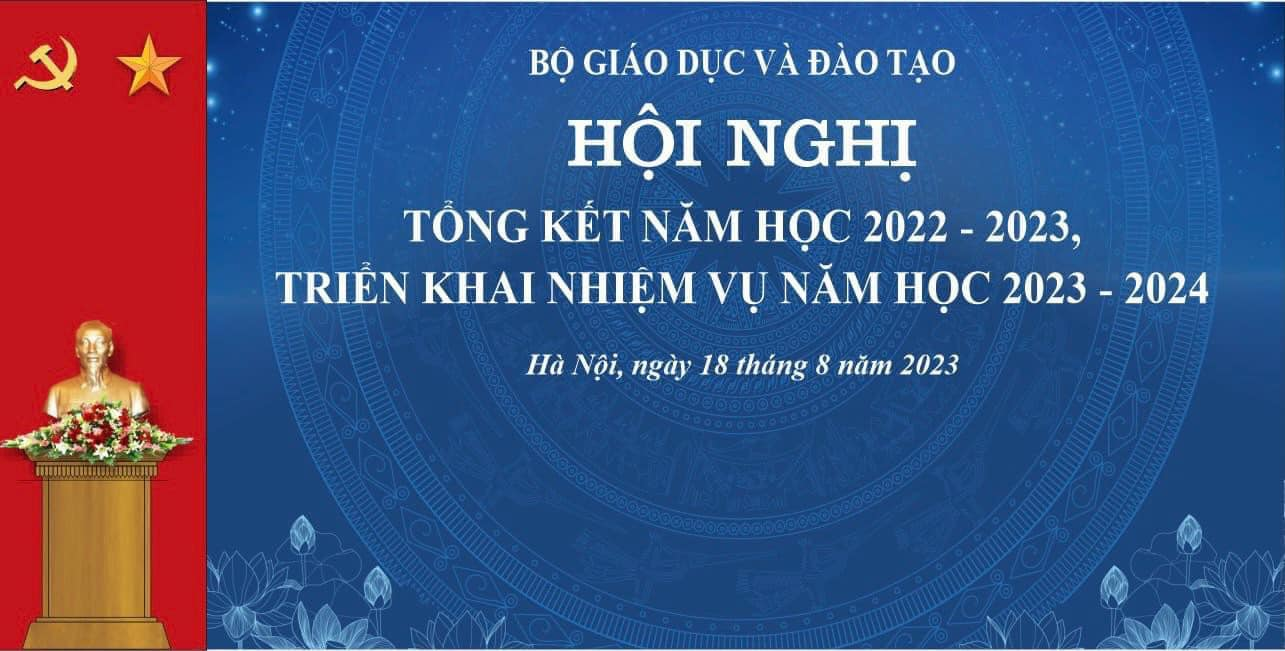 Bộ GD&ĐT: HỘI NGHỊ TỔNG KẾT NĂM HỌC 2022-2023, TRIỂN KHAI NHIỆM VỤ NĂM HỌC 2023-2024