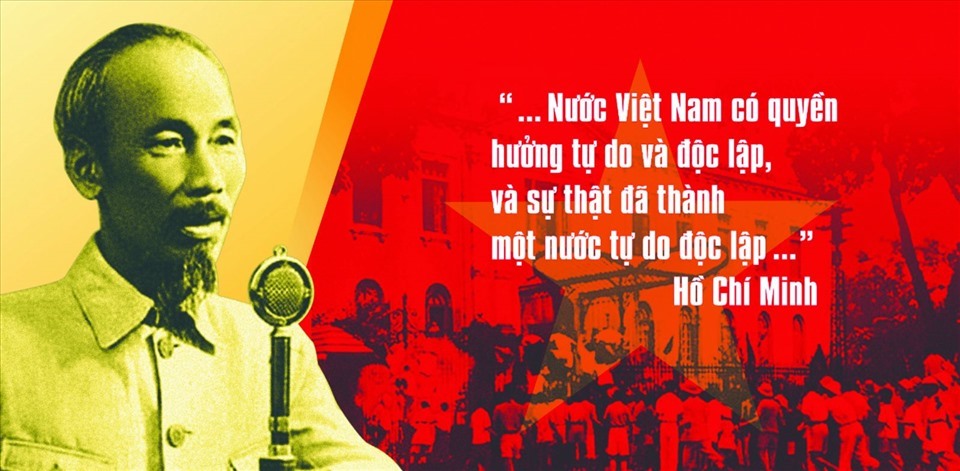 TUYÊN NGÔN ĐỘC LẬP NĂM 1945 MỞ RA KỶ NGUYÊN MỚI CHO DÂN TỘC VIỆT NAM