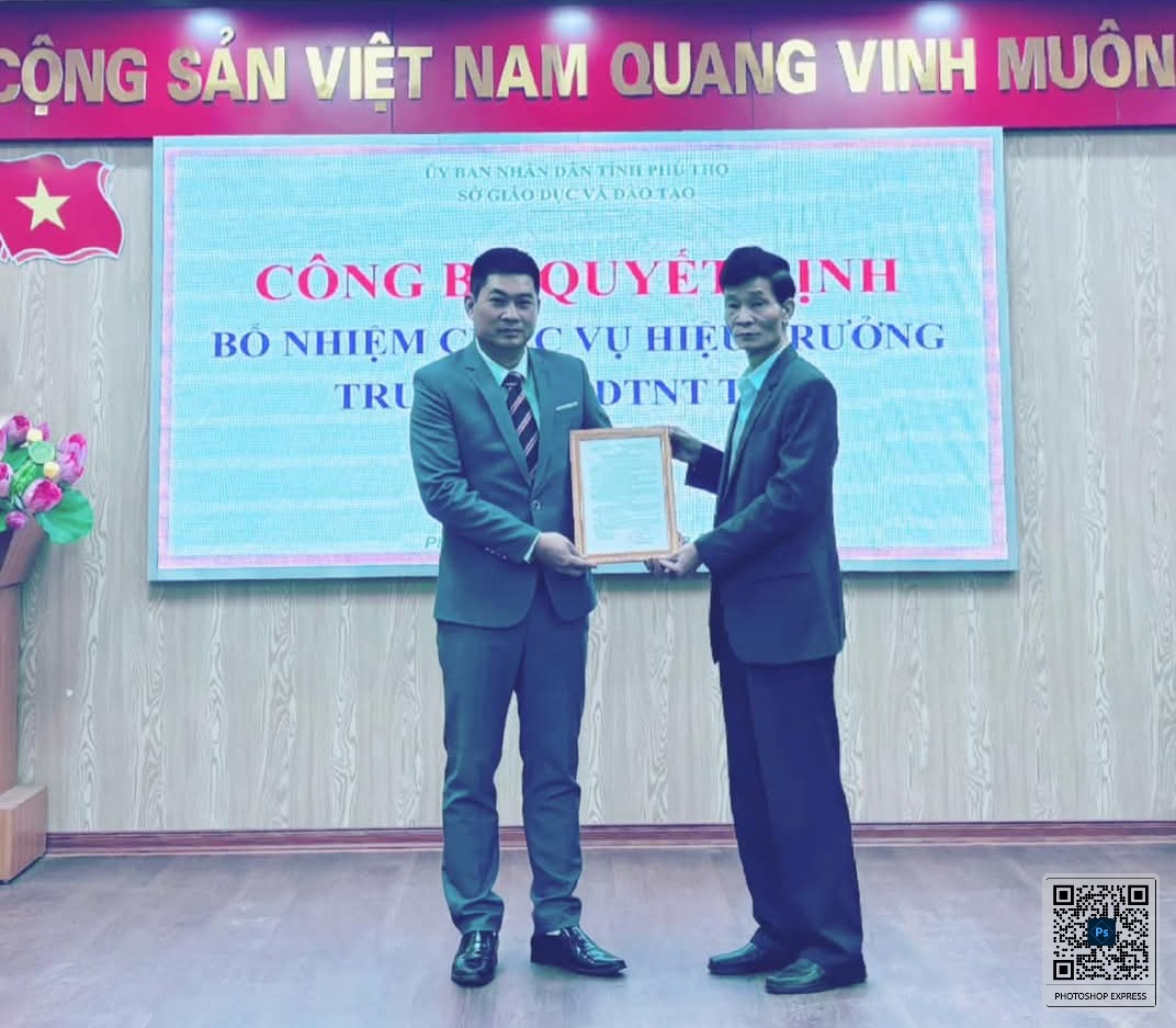 Thầy giáo Đặng Quốc Hùng được bổ nhiệm hiệu Trưởng trưởng Phổ thông dân tộc nội trú tỉnh Phú Thọ