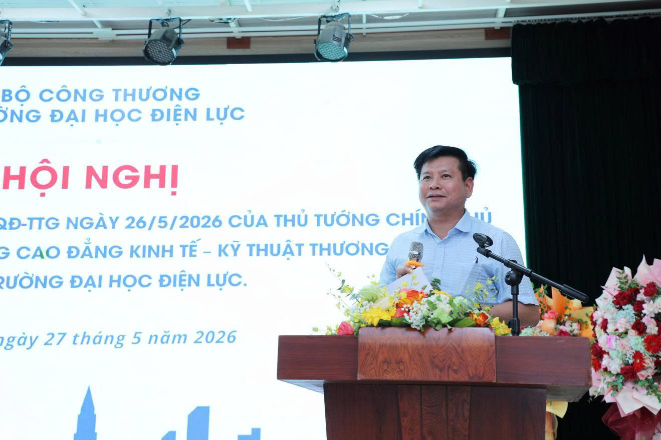 Sáp nhập Trường Cao đẳng Kinh tế - Kỹ thuật Thương mại vào Trường Đại học Điện lực