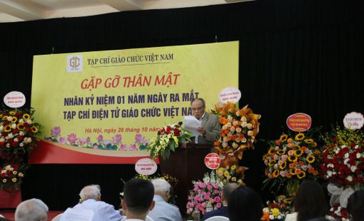 Kỉ niệm 1 năm Ngày ra mắt tạp chí điện tử Giáo chức Việt Nam: ĐỂ TẠP CHÍ ĐIỆN TỬ GIÁO CHỨC VIỆT NAM XỨNG ĐÁNG LÀ NGƯỜI BẠN, NGƯỜI ĐỒNG HÀNH KHÔNG THỂ THIẾU ĐƯỢC VỚI MỖI NHÀ GIÁO
