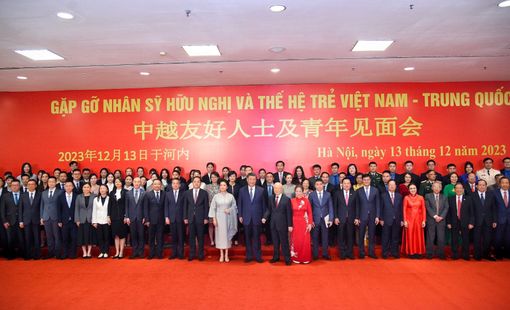 Bước ngoặt mới cho truyền thống hữu nghị Việt Nam - Trung Quốc