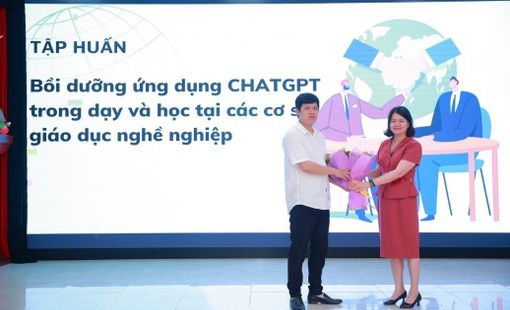 Tập huấn: “Bồi dưỡng ứng dụng ChatGPT trong dạy và học tại các cơ sở giáo dục nghề nghiệp”