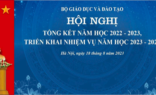 Bộ GD&ĐT: HỘI NGHỊ TỔNG KẾT NĂM HỌC 2022-2023, TRIỂN KHAI NHIỆM VỤ NĂM HỌC 2023-2024
