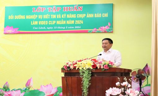 CAO LÃNH TỔ CHỨC LỚP BỒI DƯỠNG NGHIỆP VỤ VIẾT TIN VÀ KỸ NĂNG CHỤP ẢNH BÁO CHÍ LÀM VIDEO CLIP NGẮN NĂM 2024