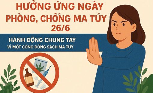 Cả nước hưởng ứng ngày phòng, chống ma túy 26/6: Hành động chung tay vì một cộng đồng sạch ma túy