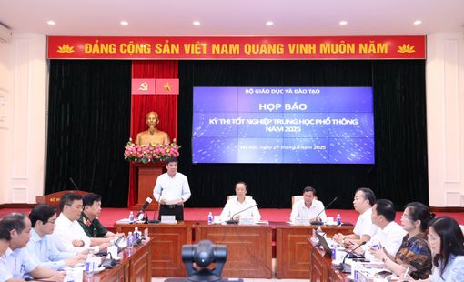 Bộ GD&ĐT tổ chức họp báo kết thúc Kỳ thi tốt nghiệp THPT năm 2025