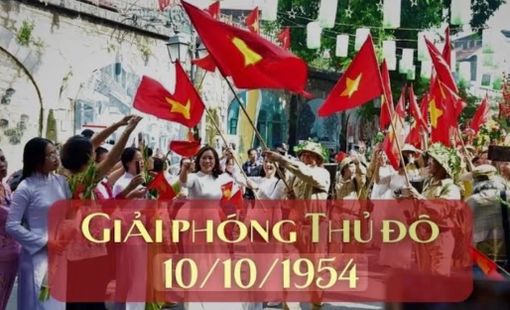 Ý NGHĨA LỊCH SỬ VÀ GIÁ TRỊ TRƯỜNG TỒN CỦA NGÀY GIẢI PHÓNG THỦ ĐÔ 10/10