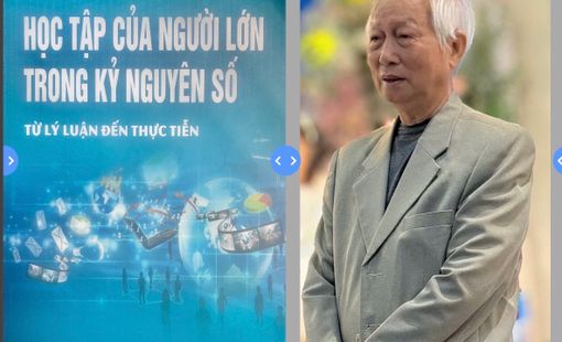 “HỌC TẬP CỦA NGƯỜI LỚN TRONG KỶ NGUYÊN SỐ TỪ LÝ LUẬN ĐẾN THỰC TIỄN”: MỘT CUỐN SÁCH GIÚP NGƯỜI ĐỌC HIỂU SÂU, LÀM ĐÚNG VÀ PHÁT TRIỂN SÁNG TẠO TRONG LĨNH VỰC GIÁO DỤC NGƯỜI LỚN