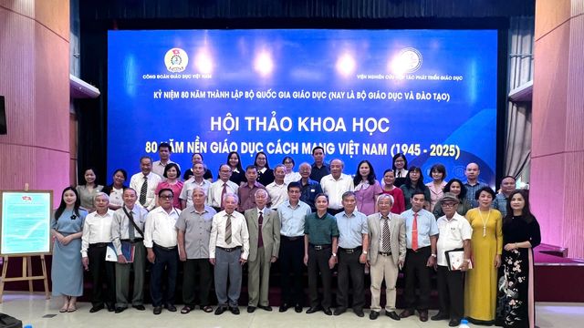 Hội thảo khoa học “80 năm nền giáo dục cách mạng Việt Nam (1945 – 2025)"