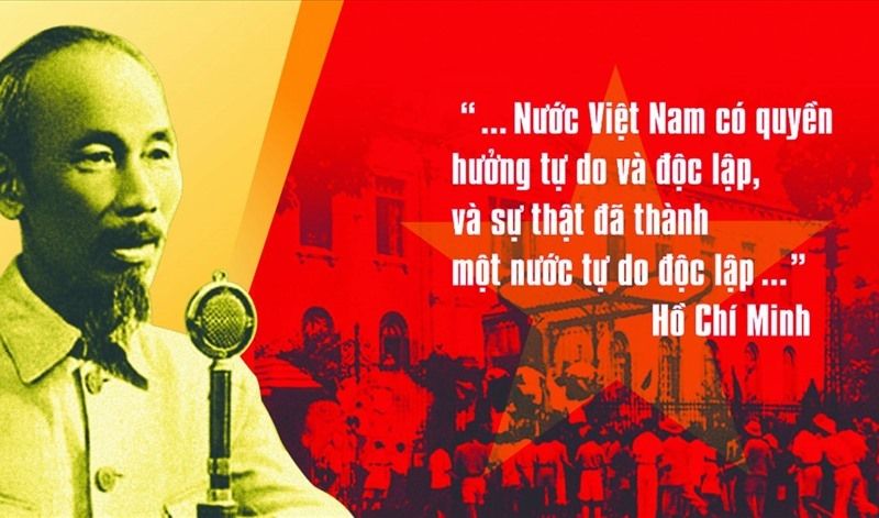 TUYÊN NGÔN ĐỘC LẬP NĂM 1945 MỞ RA KỶ NGUYÊN MỚI CHO DÂN TỘC VIỆT NAM